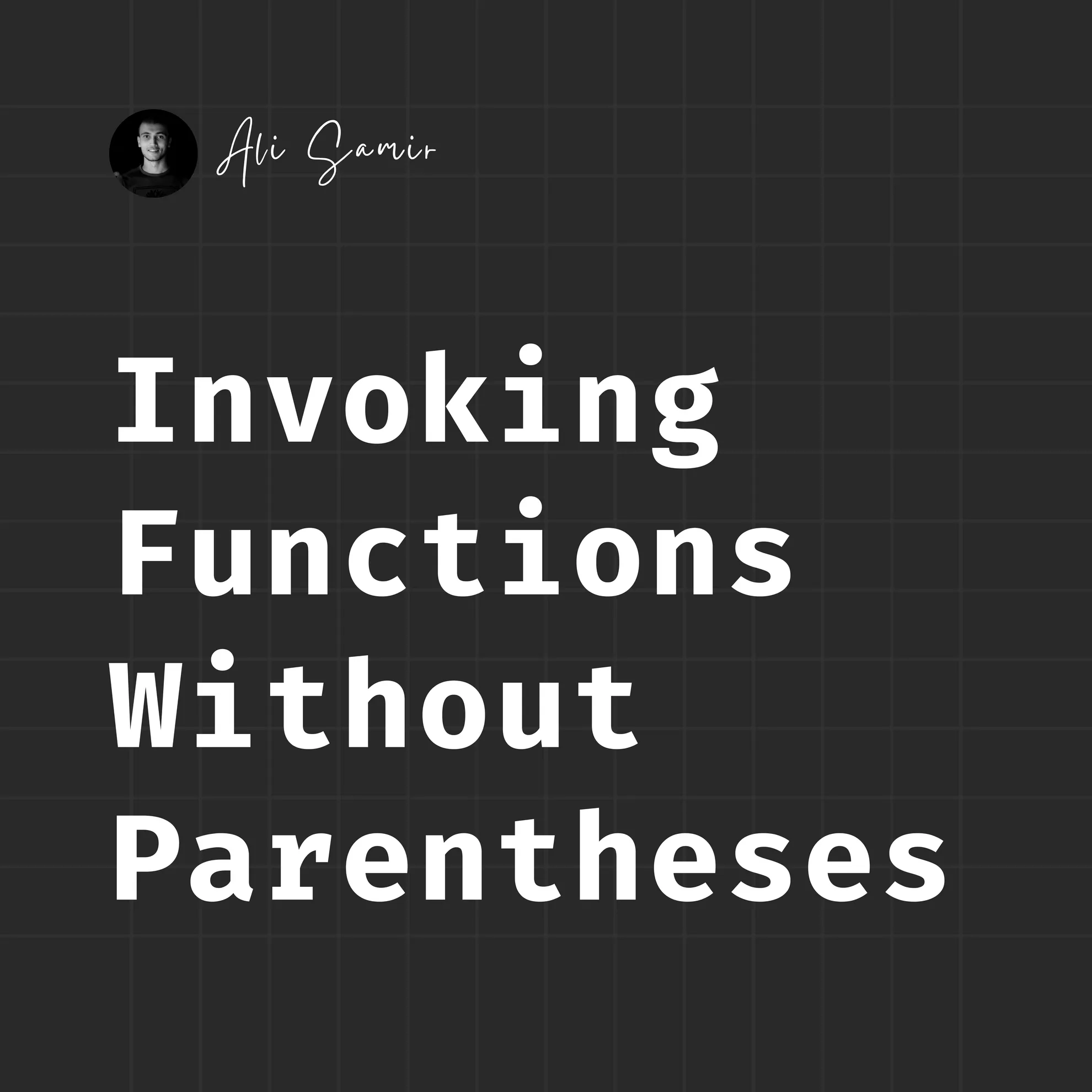 JavaScript Interview Question: Invoking Functions Without Parentheses